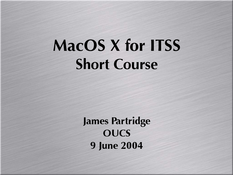 MacOS X for ITSS Short Course