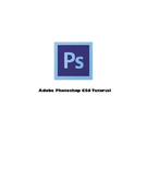 Adobe Photoshop CS6 Tutorial