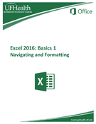 Excel 2016 Basics Navigating and Formatting