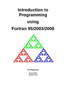 Introduction to Programming using Fortran 95/2003/2008
